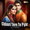 Chhori Tere Te Pyar